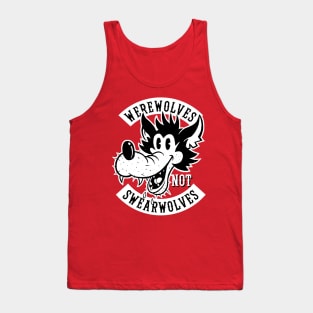 Wearwolves NOT swearwolves! Tank Top